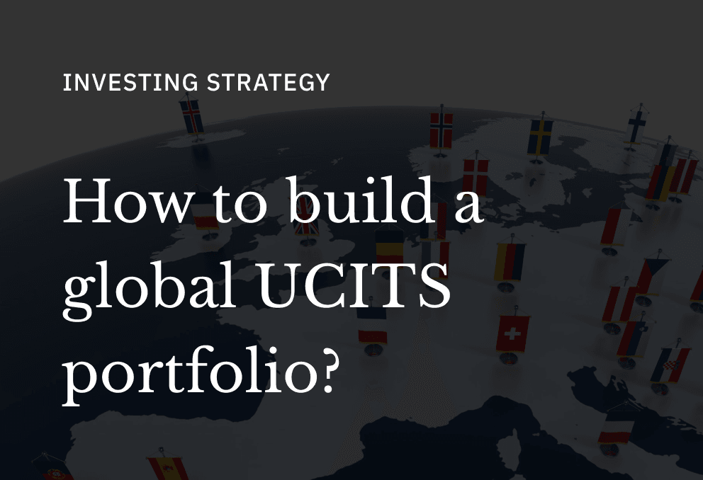 How to Build a Globally Diversified UCITS Portfolio